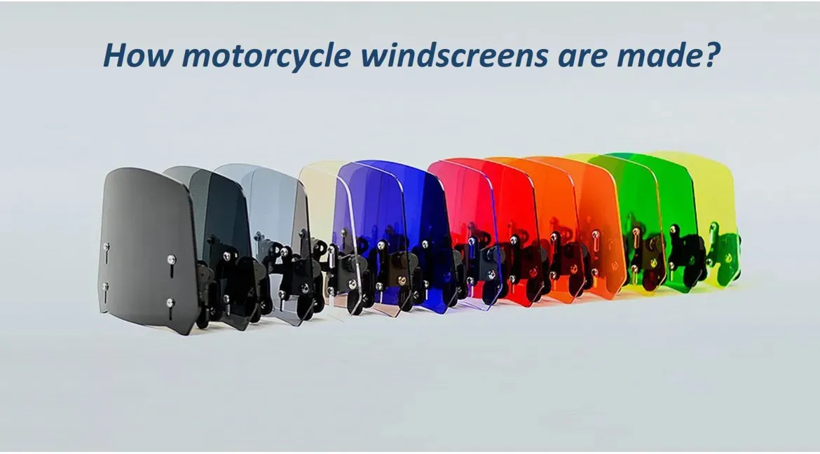 How motorcycle windshields are made?